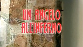 Un Angelo All Inferno - (full Movie - Original Version)