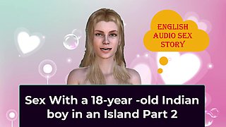 Sex with a 18-year-old Indian Boy in an Island Part 2 - English Audio Sex Story