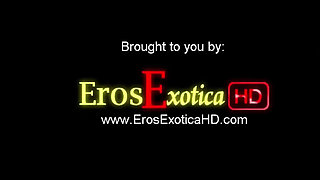 Eros Exotica HD: Anal Master (hd): Part 1