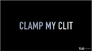 Clamp My Clit 2 - Mia Trejsi