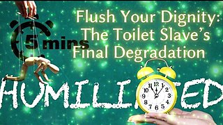 Shamestream: Flush Your Dignity - the Toilet Slave’s Final Degradation