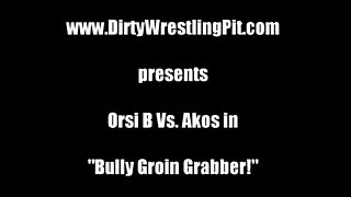 Dirty Wrestling Pit - Bully Groin Grabber