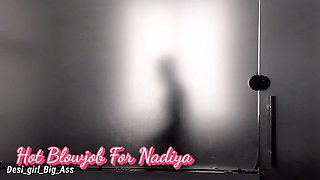 Blowjobs for Nadiya and Thick Dick