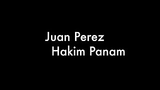 Juan Perez And Hakim Panam