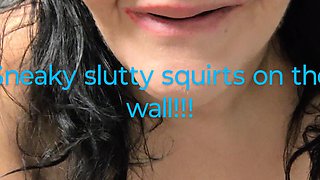Nasty Trashy Whore Squirting on the Wall Instead of the Floor