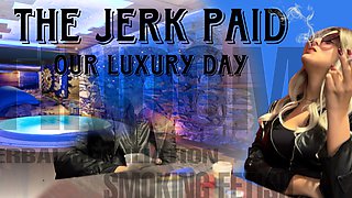 The Jerk Payd Our Luxury Day