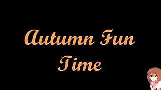 Autumn Fun Time