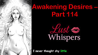 Awakening Desires - Part One Hundred Fourteen - English Audio Story with Subtitle