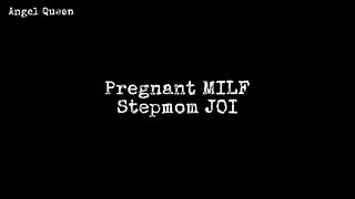 JOI Pregnant Stepmom