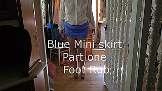 Blue Mini Skirt Part 1 Foot Rubs