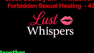 Cross Country Sin a Widower's Taboo Sexual Healing Part 43 - English Audio Sex Story