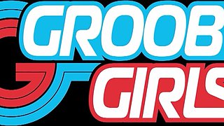 GROOBYGIRLS - Updates Compilation 16th to 20th Mar '26