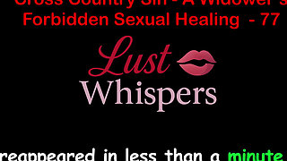 Cross Country Sin a Widower's Forbidden Sexual Healing Part 77 - English Audio Sex Story