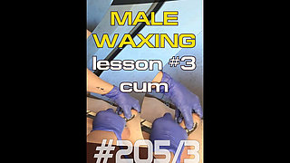 (3) Male Waxing. the Final Cum